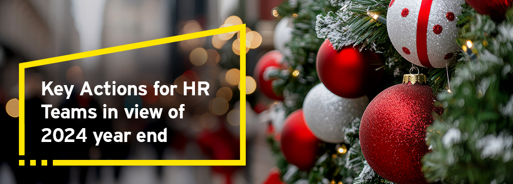 EY: Key Actions for HR Teams in View of 2024 Year End